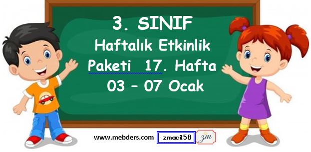 3. Sınıf 17. Hafta Etkinlik Paketi ( 03-07 Ocak )